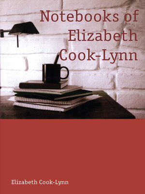 cover image of Notebooks of Elizabeth Cook-Lynn